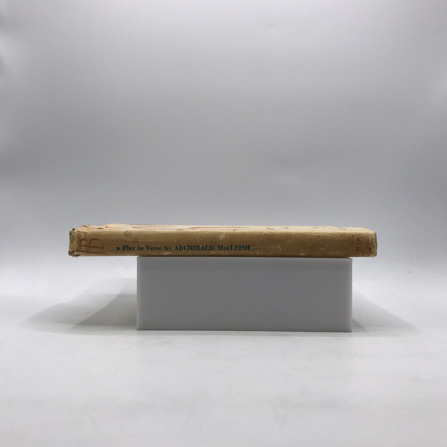 J B A Play in Verse Archibald MacLeish Morality Philosophy Biblical Poetic Drama