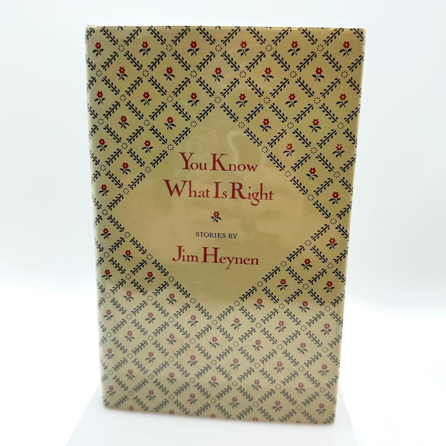 You Know What Is Right: Stories by Jim Heynen Signed 1985 English Hardcover Book
