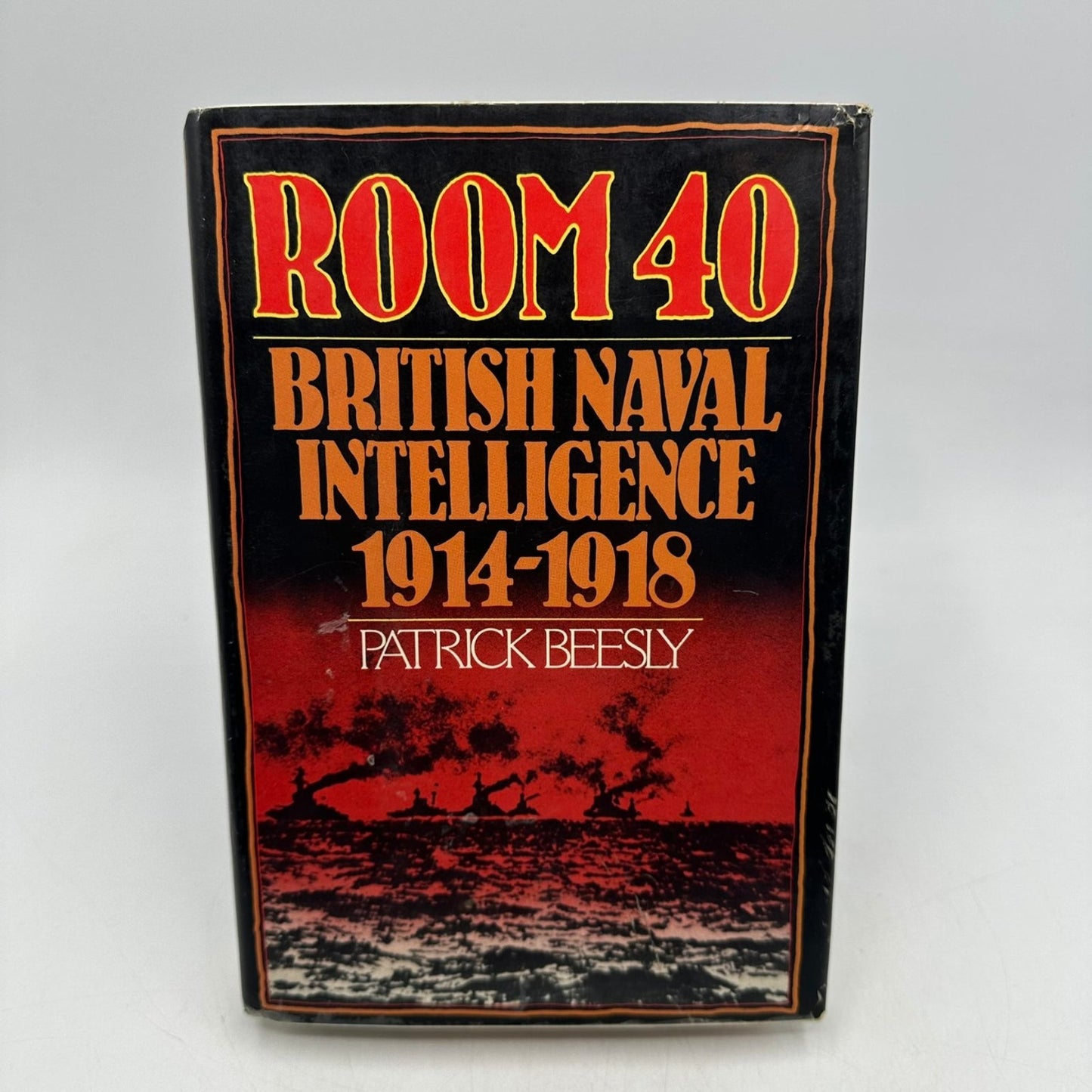 Room 40 British Naval Intelligence 1914-1918 Patrick Beesley 1982 1st Ed HB DJ