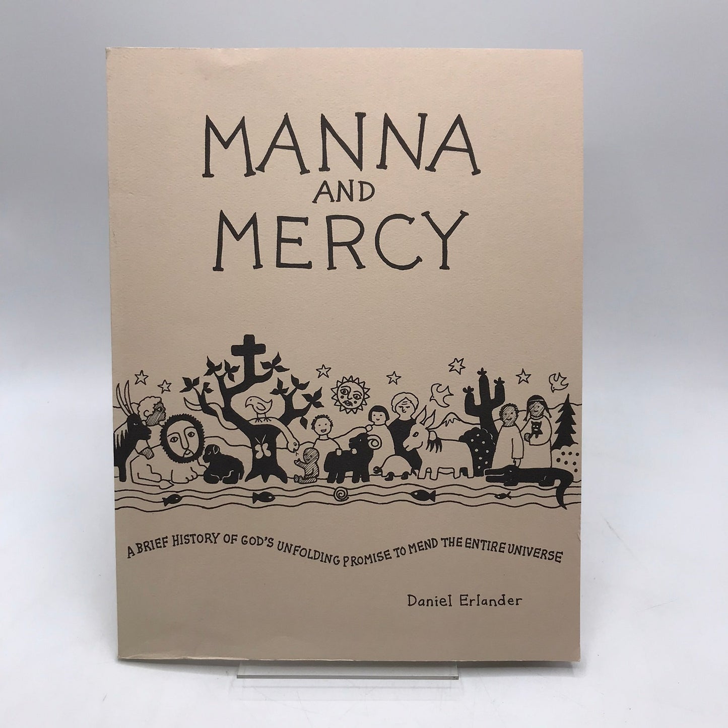 Manna and Mercy by Daniel Erlander Illustrated Religious Paperback Book 1992