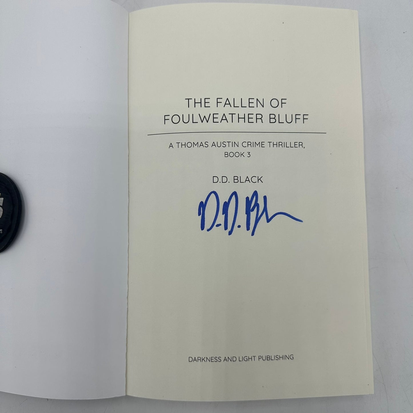 The Fallen of Foulweather Bluff Thomas Austin Crime Thriller by D D Black SIGNED