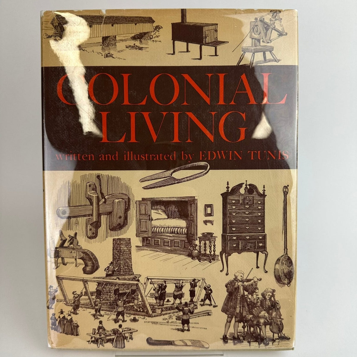 Colonial Living Edwin Tunis 1957 First Edition Illustrated Hardcover World Pub