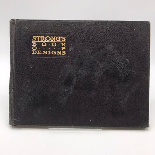 Strong's Book of Designs: A Masterpiece by a Master Illustrated Hardcover 1917