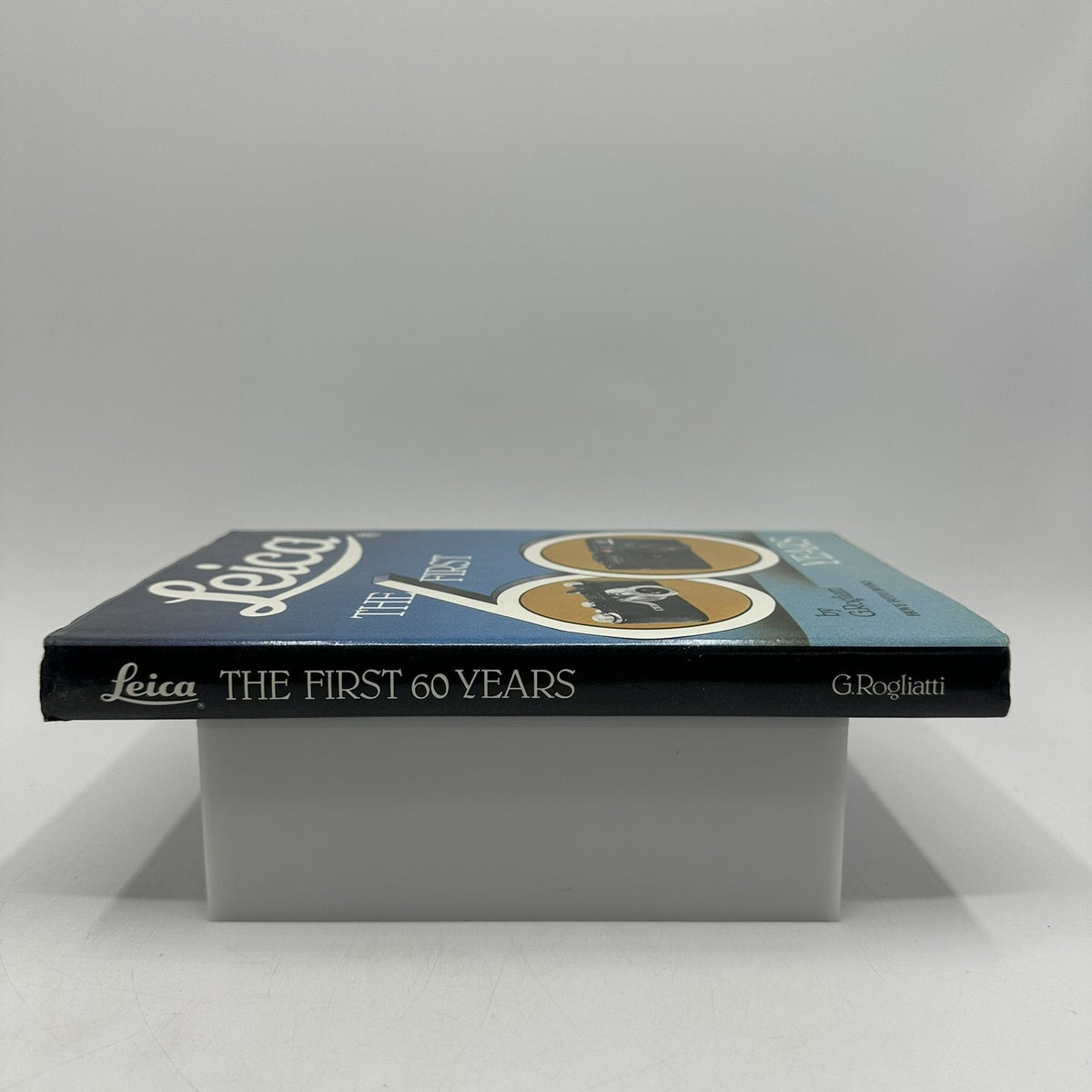 Leica The First Sixty Years by G. Rogliatti Hove Foto Books 1985 Cameras