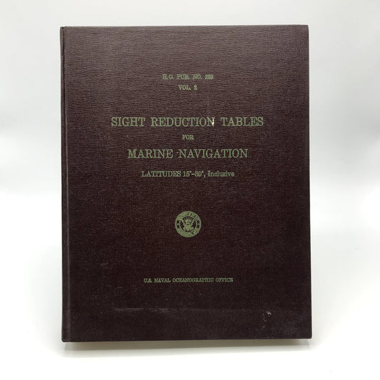 Sight Reduction Tables for Marine Navigation Vol 2 Pub #229 Latitudes 15-30 1970
