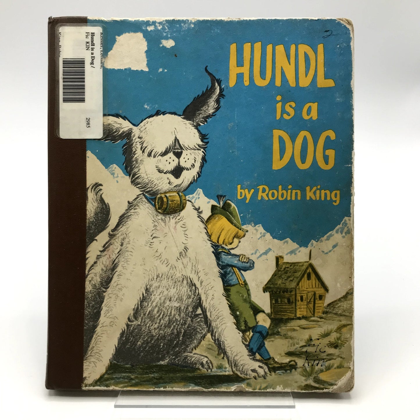 Hundl is a Dog Children's Fiction Hardcover Book by Robin King 1st Edition 1956
