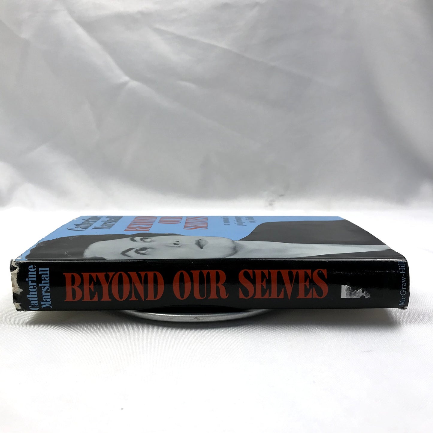 Beyond Our Selves Hardcover Book by Catherine Marshall 1961 17th Printing