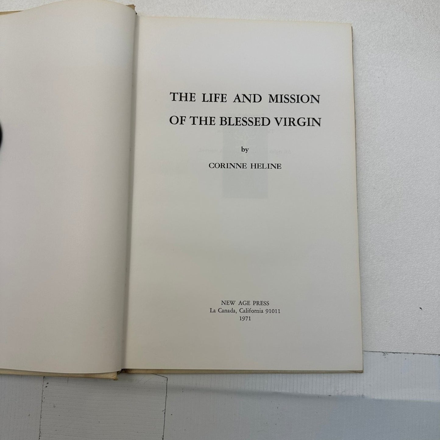 The Blessed Virgin Mary Her Life & Mission Corinne Heline 1971 New Age Press