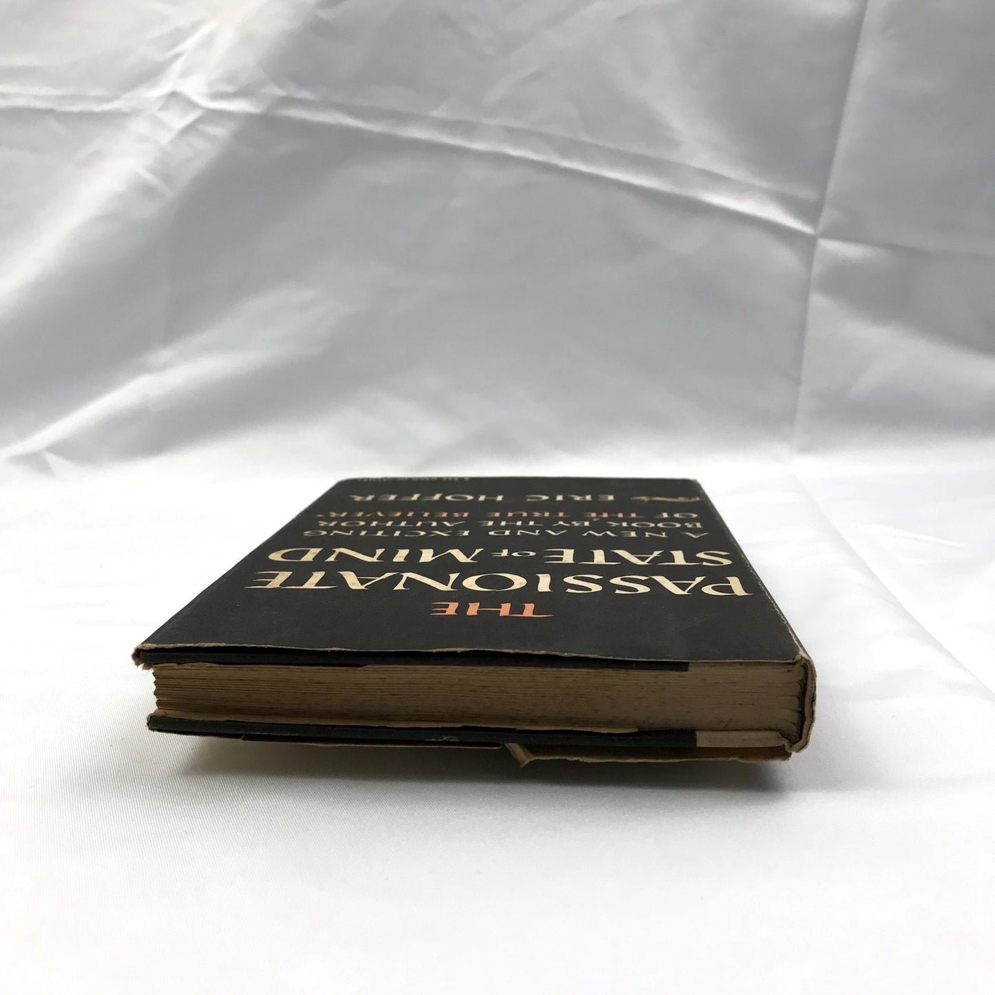 The Passionate State of Mind and Other Aphorisms by Eric Hoffer 1955 Hardcover