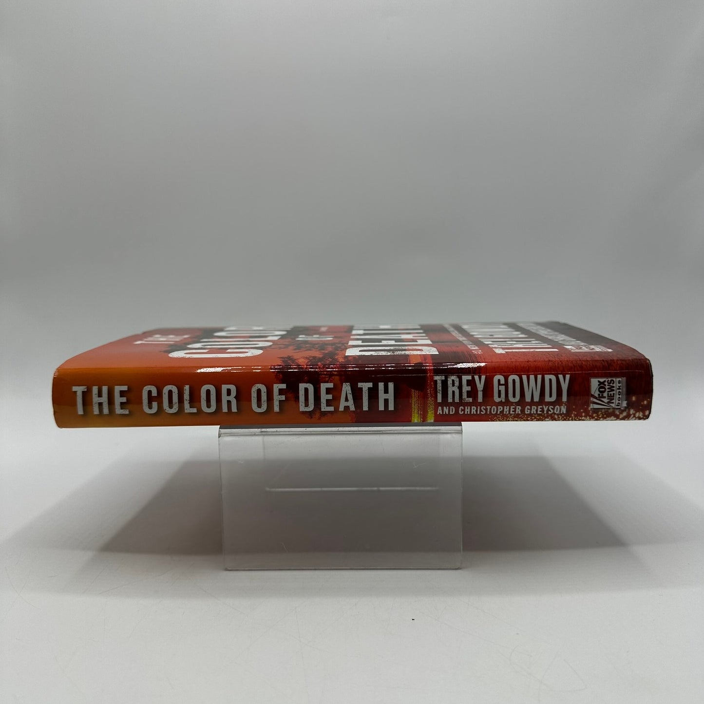 The Color of Death Trey Gowdy Christopher Greyson Legal Thriller Mystery Novel