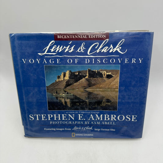 Lewis & Clark Voyage of Discovery Stephen E. Ambrose Bicentennial Ed. Nat Geo