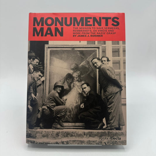 Monuments Man James J Rorimer Louis and Anne Rorimer Art War Conflict Biography