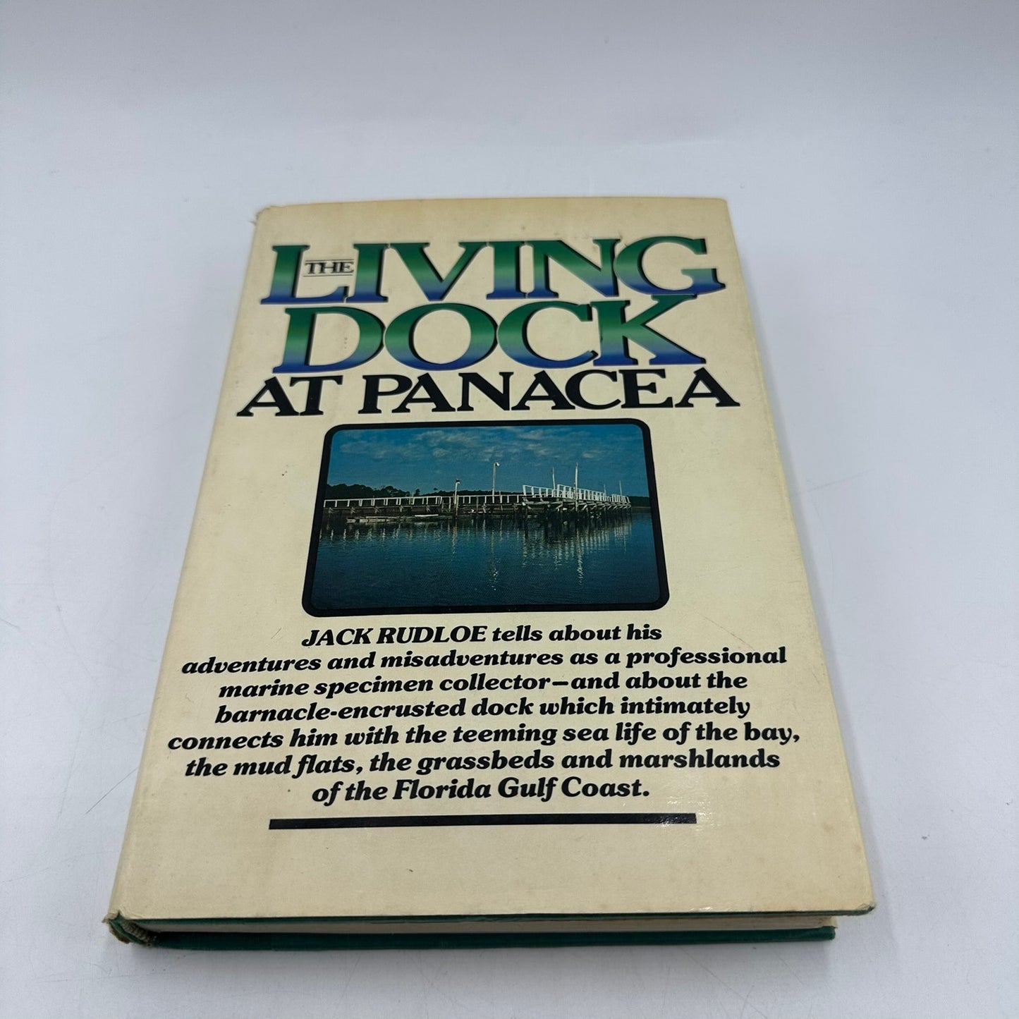 The Living Dock at Panacea by Jack Rudloe Signed First Edition Science and Math