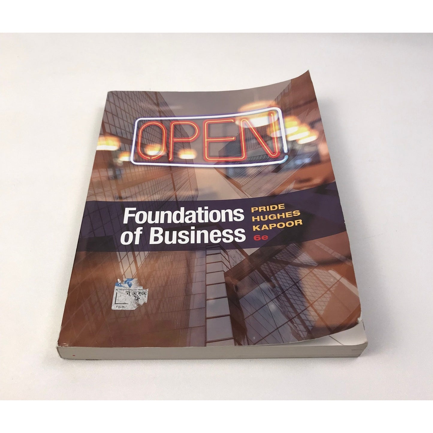 Foundations of Business Pride Hughes Kapoor 6th Ed Management Education Textbook