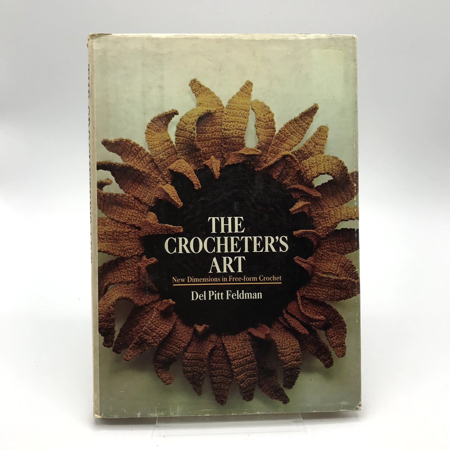 The Crocheter's Art Illustrated Hardcover Reference Book Del Pitt Feldman 1974