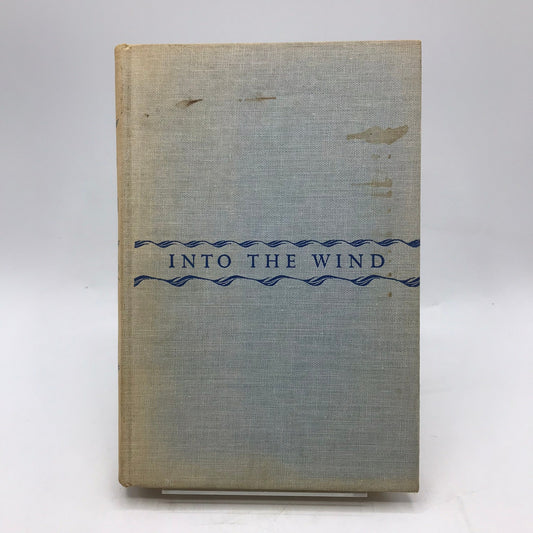 Into the Wind Mary F Van Nes Family Life Adventure Boating Sailing Seamanship