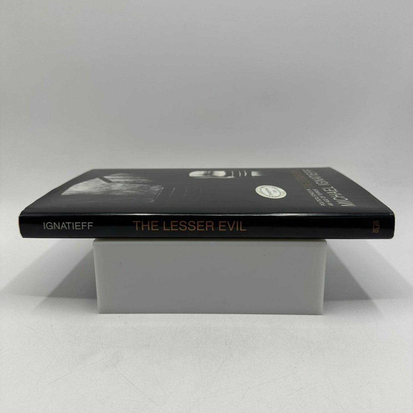 The Lesser Evil Michael Ignatieff 2004 Signed First Printing Political Ethics