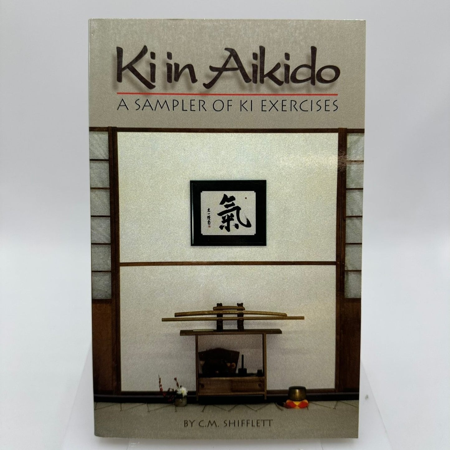 Ki in Aikido C.M. Shifflett 1997 Martial Arts Psychology Ki Exercises
