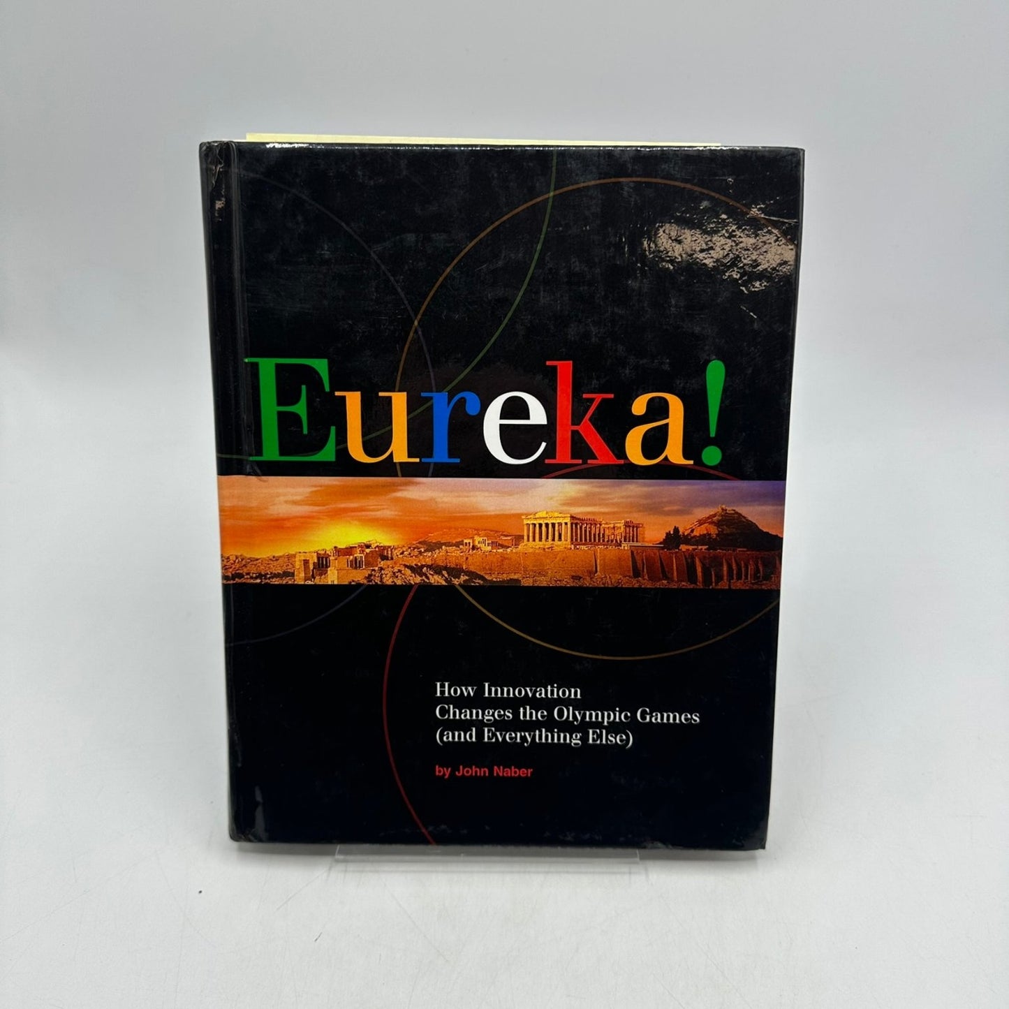 Eureka! John Naber 2004 SIGNED Olympic Games Innovation Xerox Hardcover