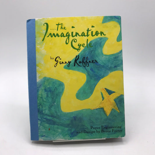 The Imagination Cycle Pop-Up Book by Ginny Ruffner & Bruce Foster Illustrated PB