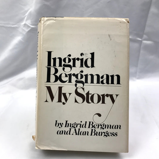 My Story by Ingrid Bergman and Alan Burgess Hardcover Book w/ Dust Jacket 1980