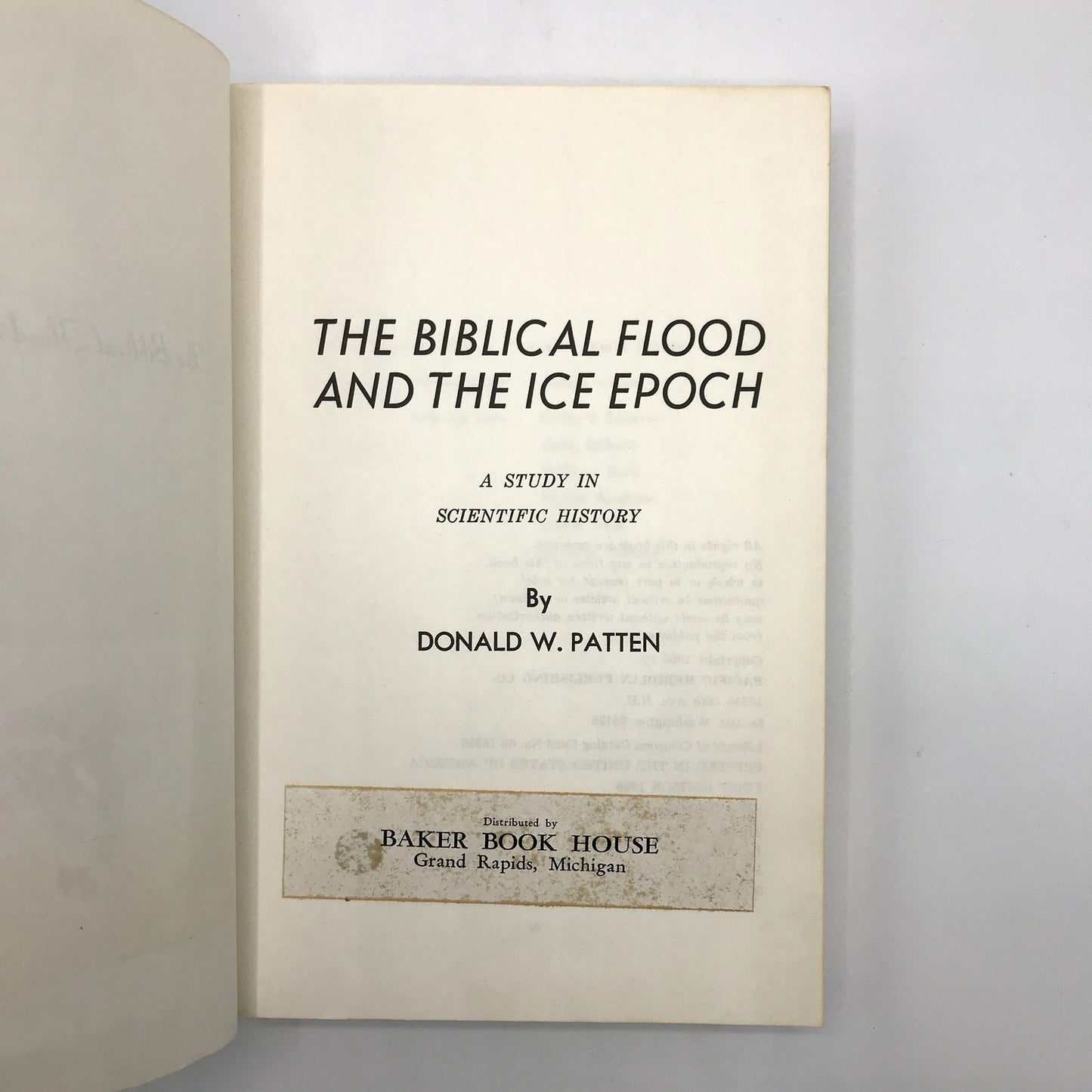 The Biblical Flood & The Ice Epoch Scientific History by Donald W. Patten 1974