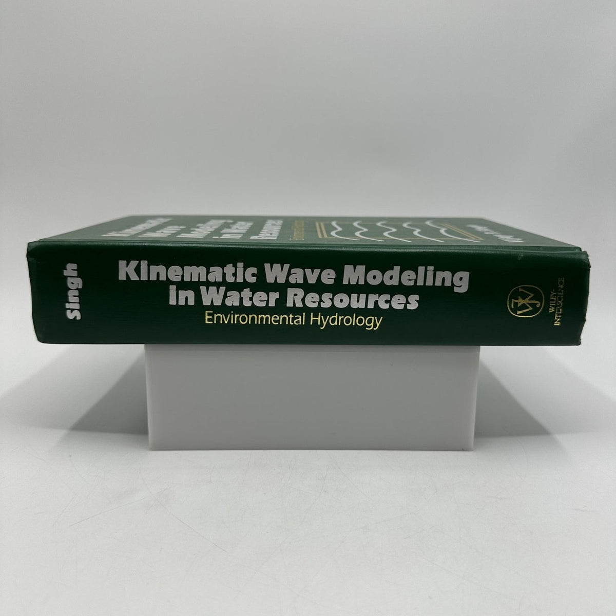 Kinematic Wave Modeling in Water Resources Vijay Singh 1996 Hydrology Wiley