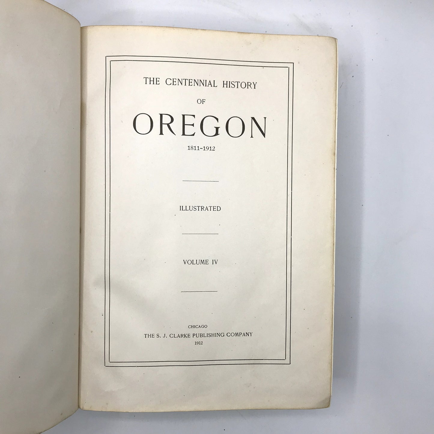 The Centennial History of Oregon 1811-1912 Volume 4 Joseph Gaston Regional Local