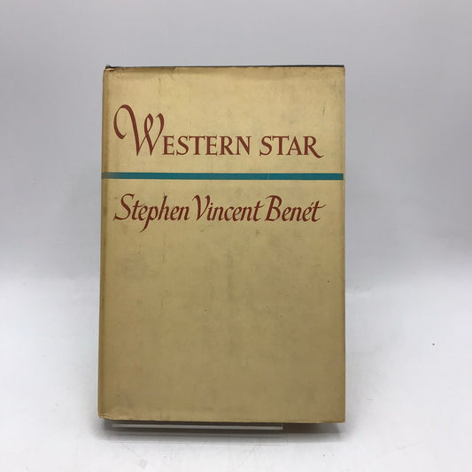 Western Star Stephen Vincent Benet Poetry Westward Migration Pioneers Historical