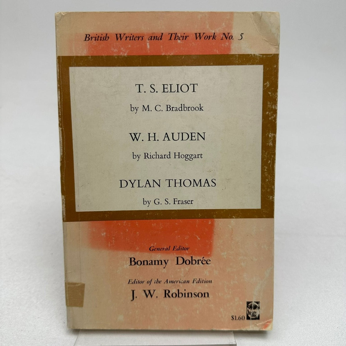 T.S. Eliot W.H. Auden Dylan Thomas British Writers No. 5 Nebraska 1961 Essays