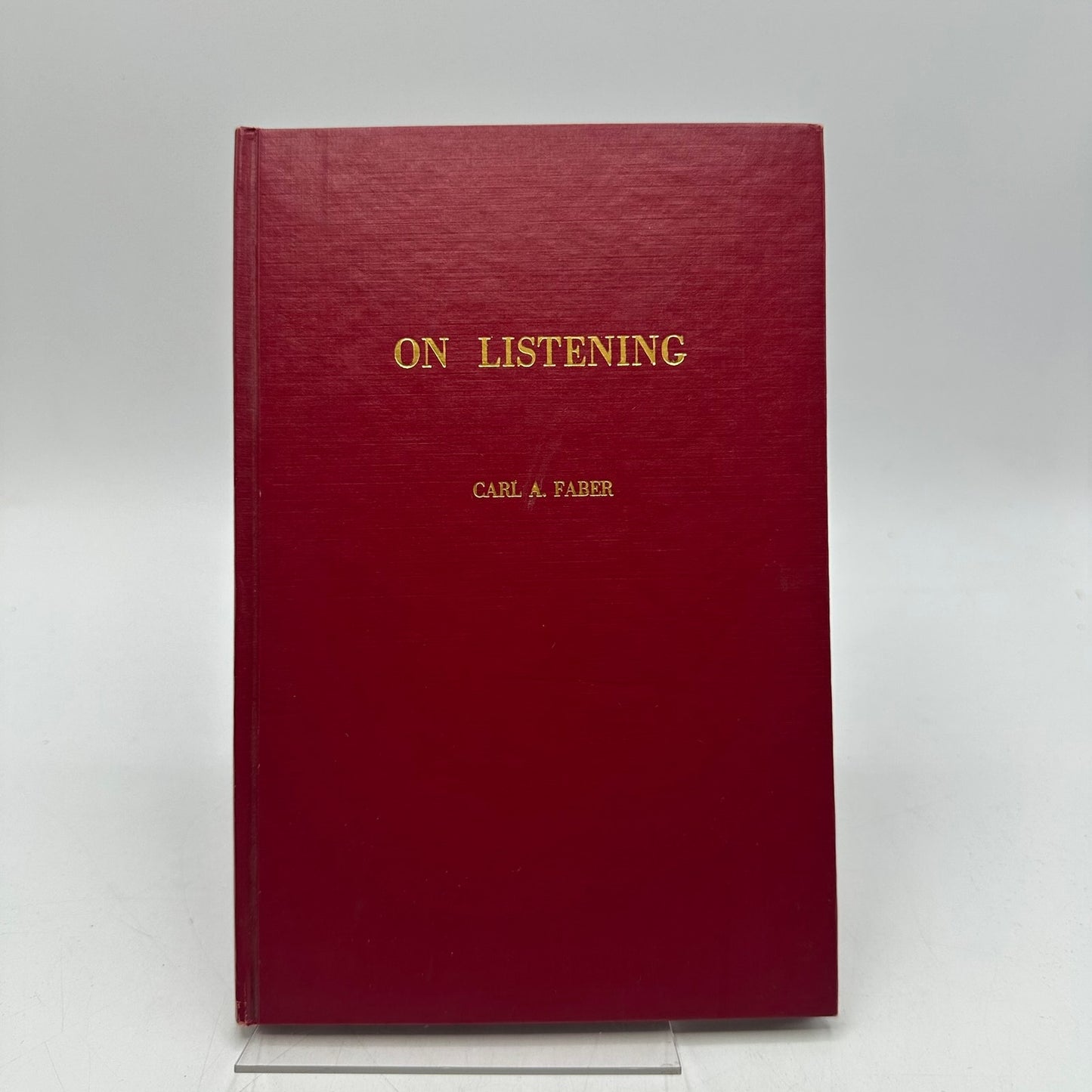 On Listening Carl A Faber Healing Loneliness Romantic Relationships Psychology