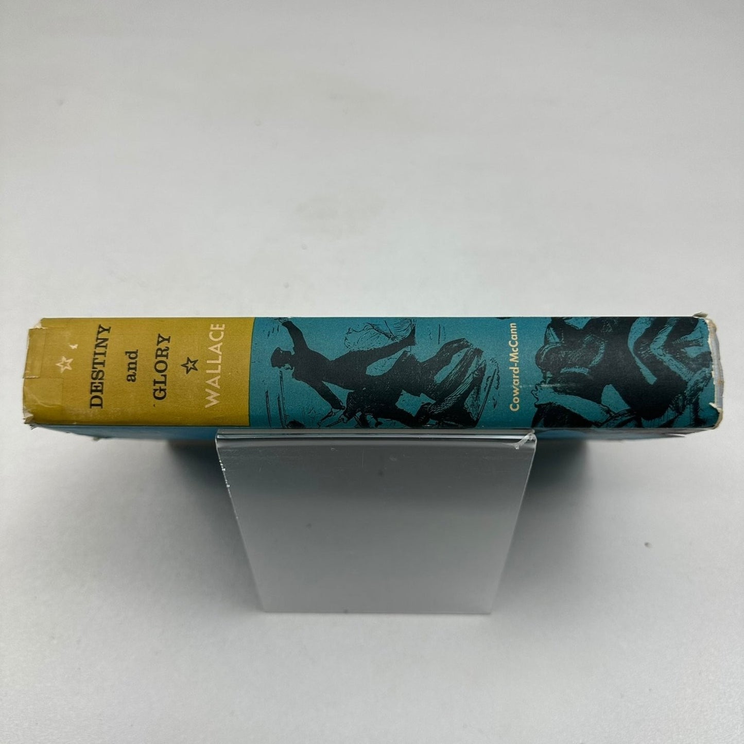 Destiny and Glory Edward S. Wallace 1957 American History Adventure 1st Edition