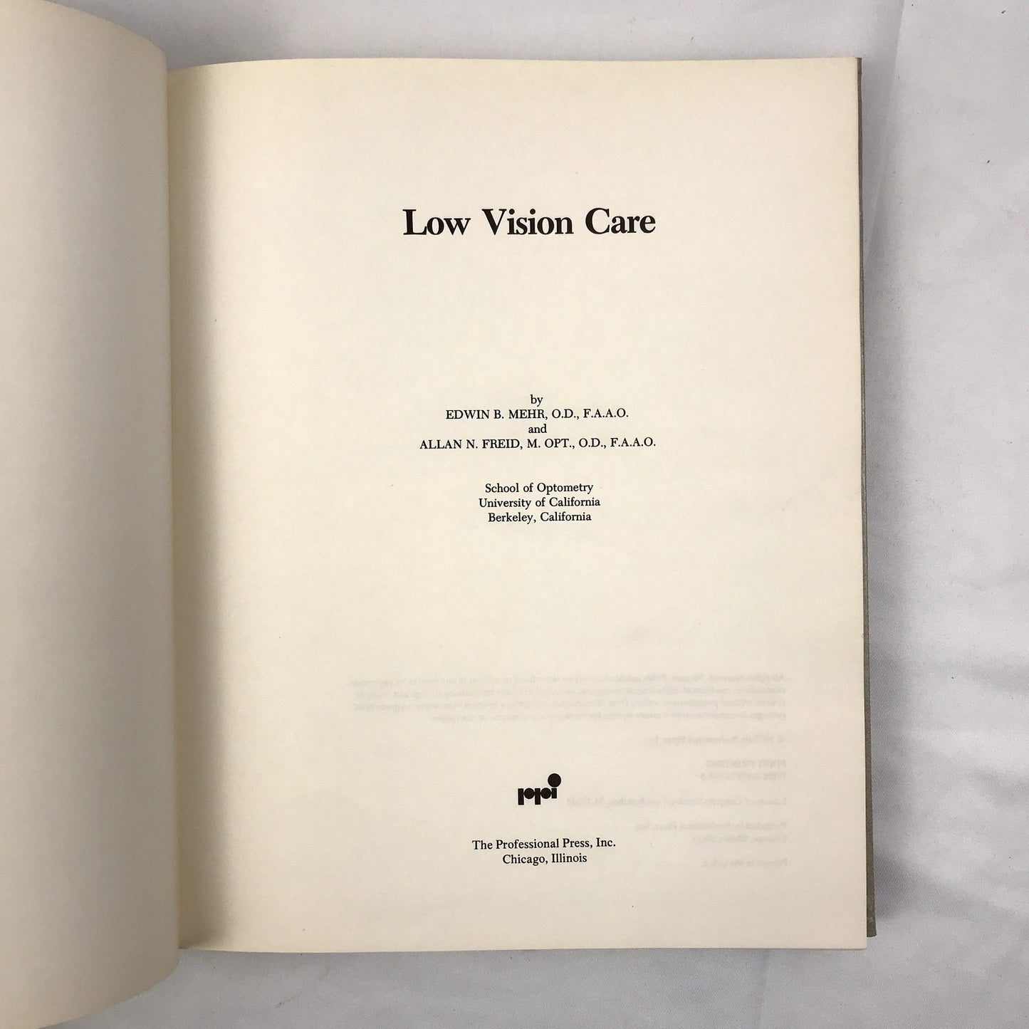 Low Vision Care 1st Edition Hardcover Book by Edwin B. Mehr, Allan N. Freid 1975