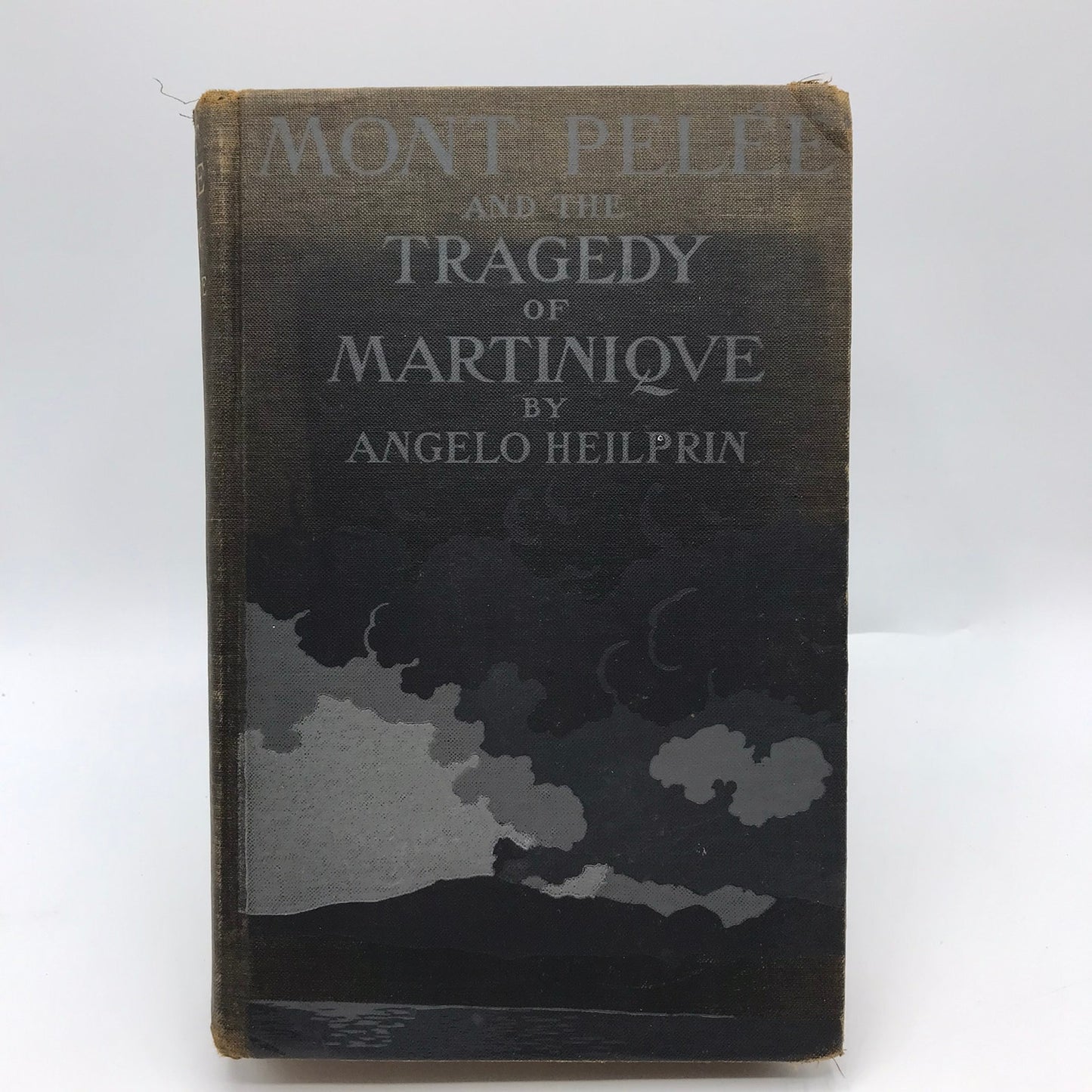 Mont Pelee and the Tragedy of Martinique Angelo Heilprin Nature Earth Science