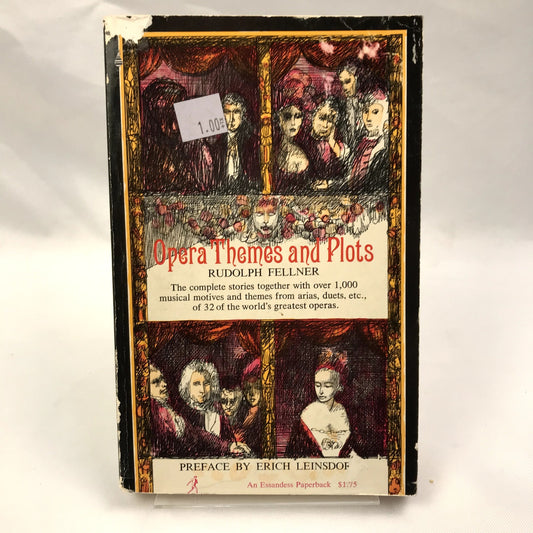 Opera Themes and Plots First Paperback Printing Book by Rudolph Fellner 1958