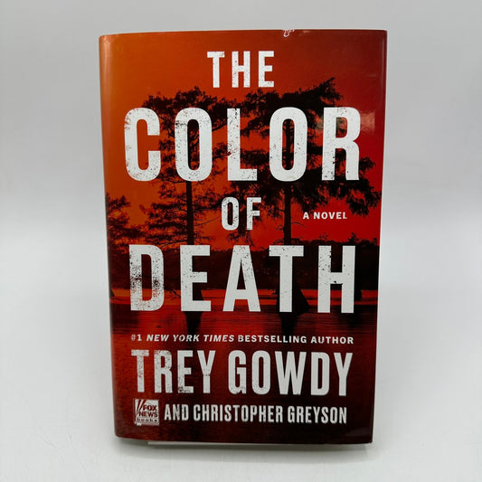 The Color of Death Trey Gowdy Christopher Greyson Legal Thriller Mystery Novel