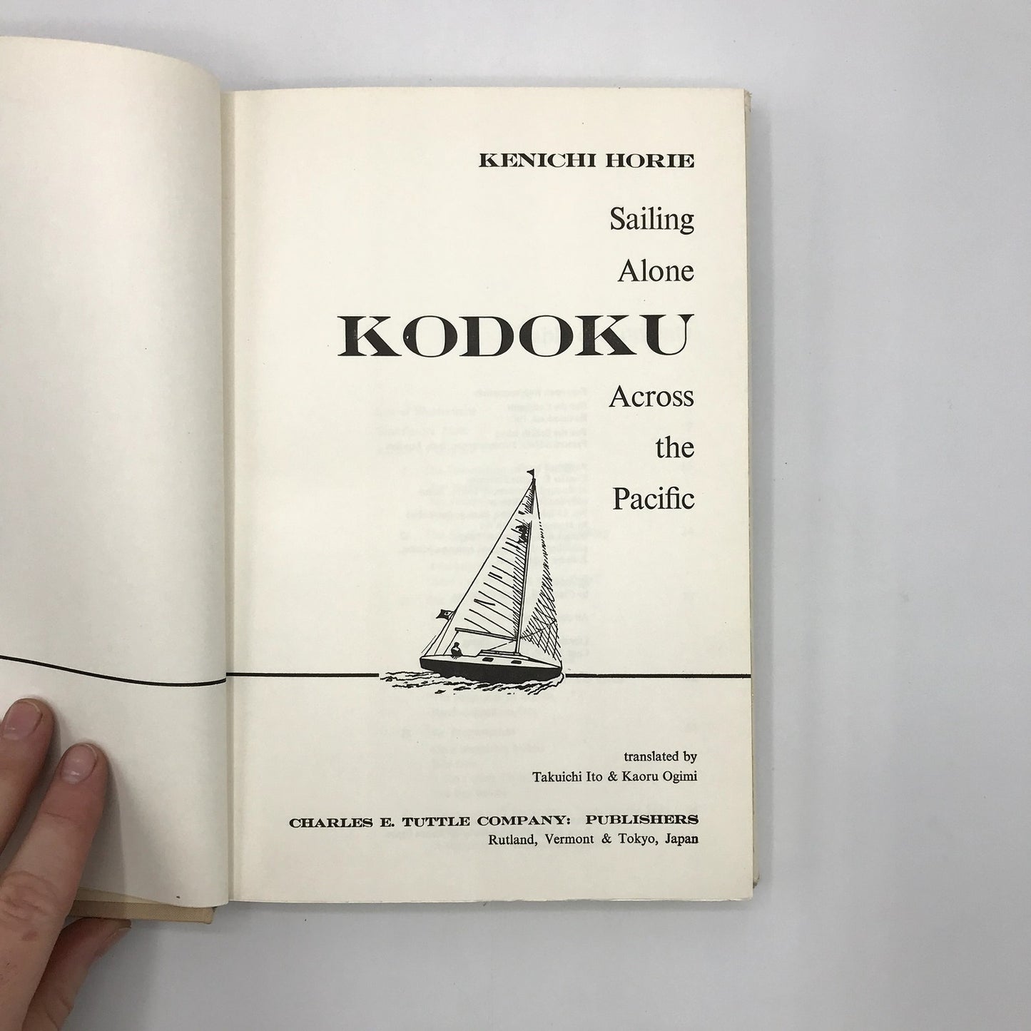 Kodoku Sailing Alone Across The Pacific Hardcover Book by Kenichi Horie 1964