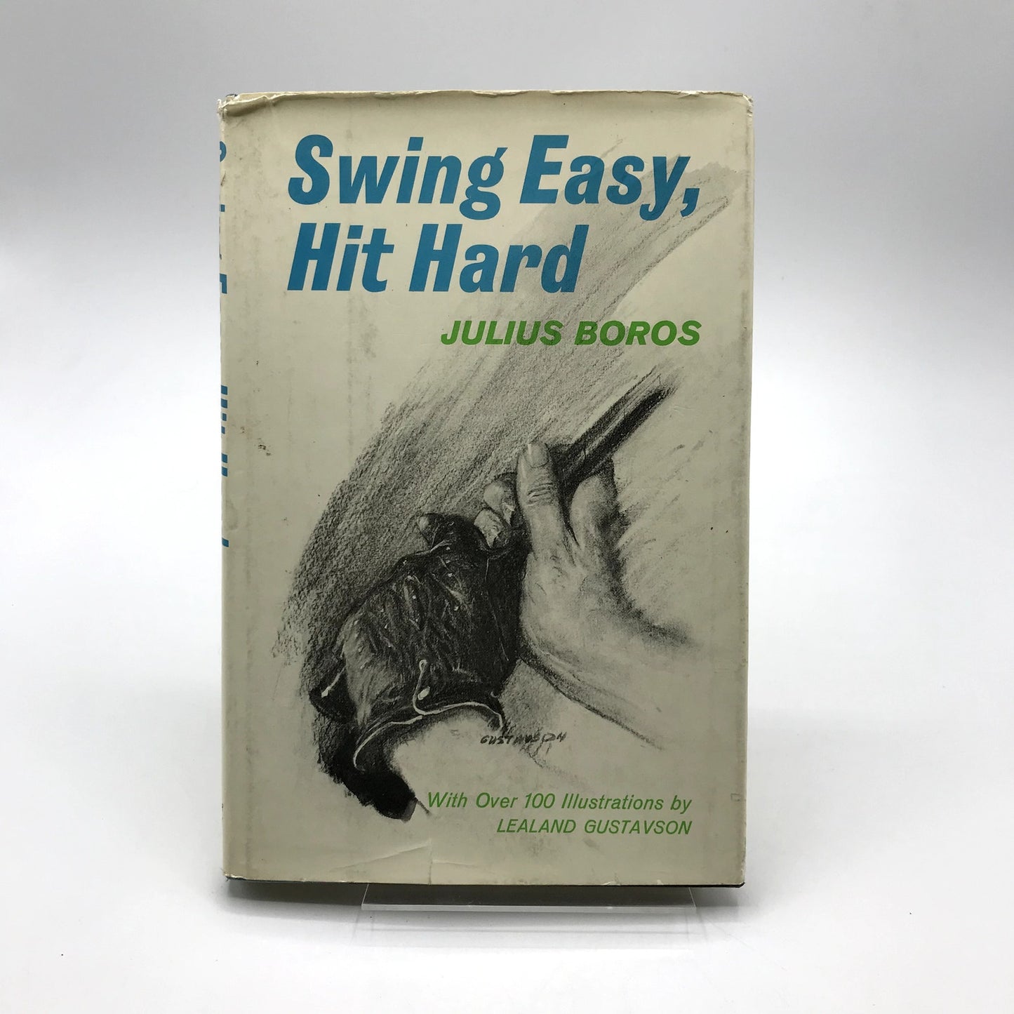 Swing Easy, Hit Hard Illustrated Hardcover Book by Julius Boros 1st Edition 1965