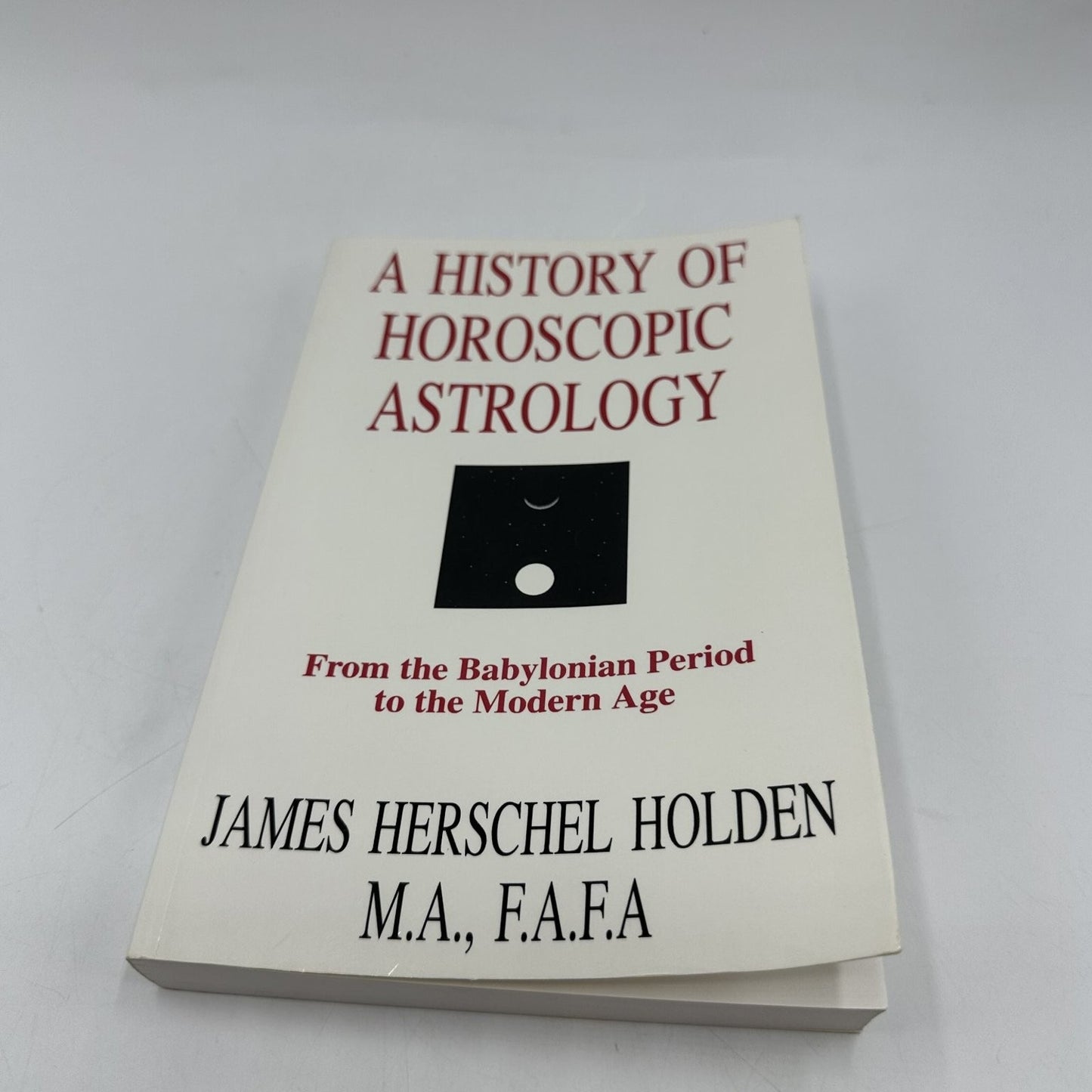 A History of Horoscopic Astrology James Holden 1996 First Printing AFA