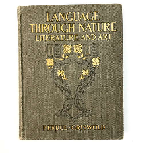 Language Through Nature Literature and Art Hardcover Book Perdue & Griswold 1902