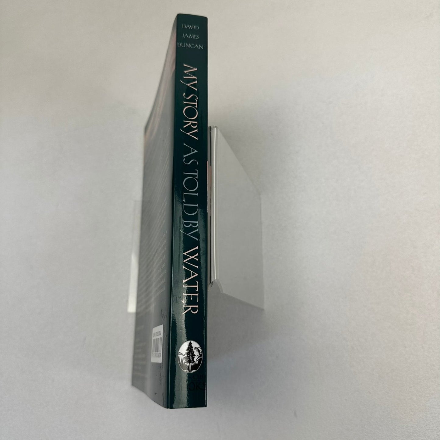 My Story as Told by Water David James Duncan 2001 SIGNED First Paperback Edition