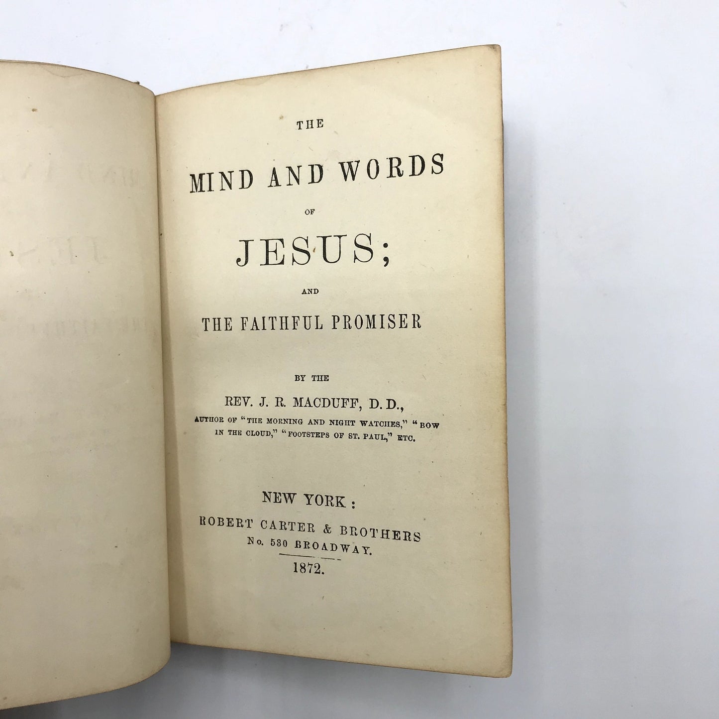 The Mind And Words Of Jesus: And The Faithful Promiser by John Ross Macduff 1872