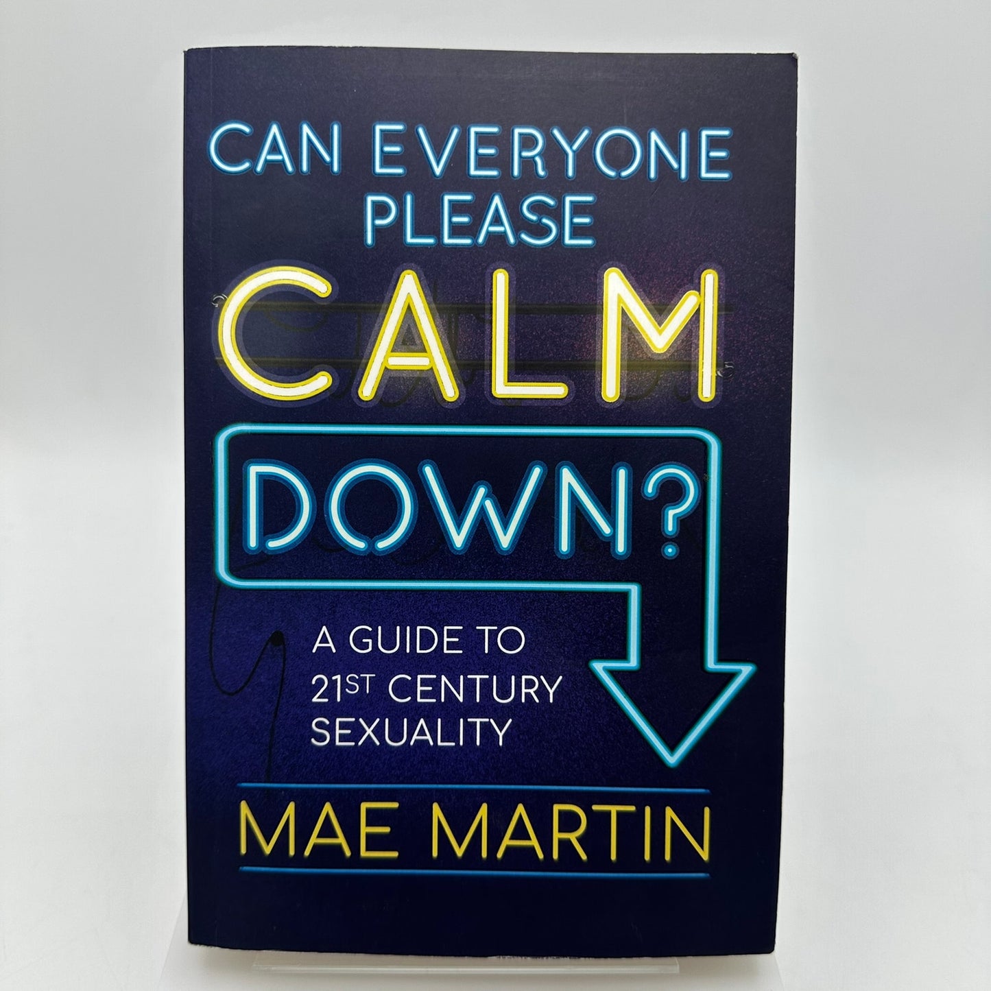 Can Everyone Please Calm Down Mae Martin Human Sexuality Humor Entertainment