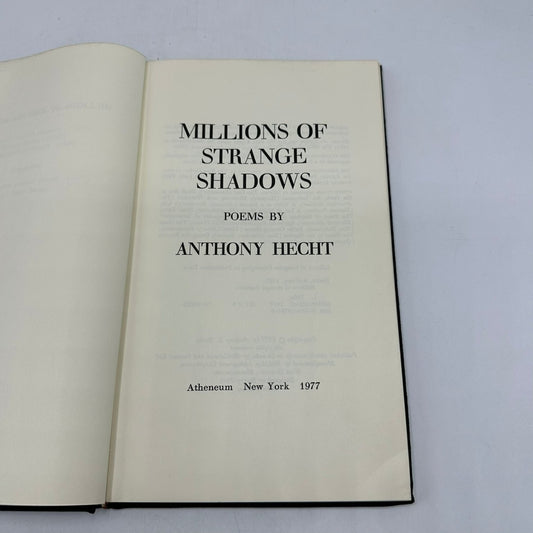 Millions of Strange Shadows Poems by Anthony Hecht 1977 Poetry Atheneum