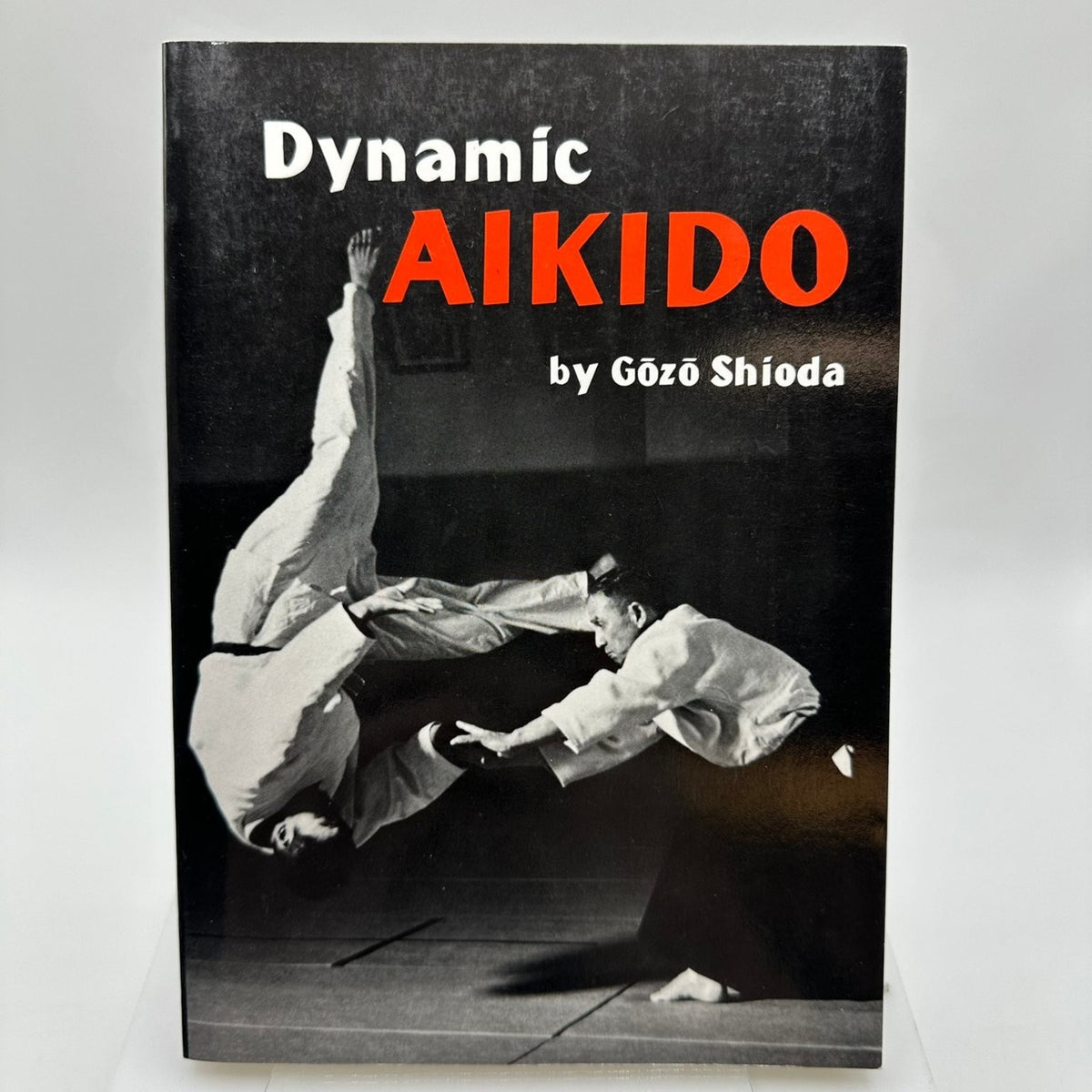 Dynamic AIKIDO Gōzō Shioda 1977 Martial Arts Tuttle English Edition