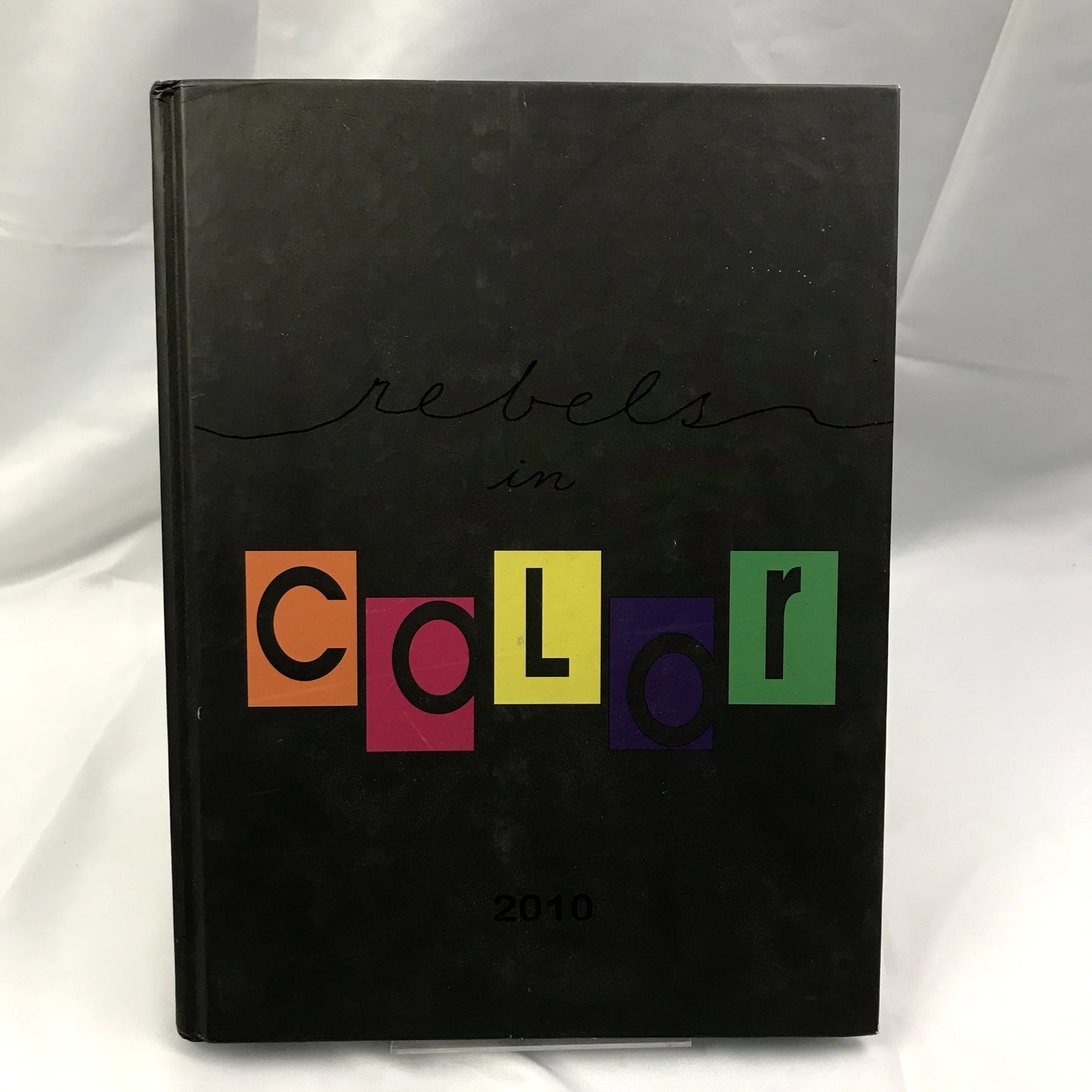 Rebels in Color 2010 Juanita High School Yearbook Kirkland, WA Retrospect Vol 39