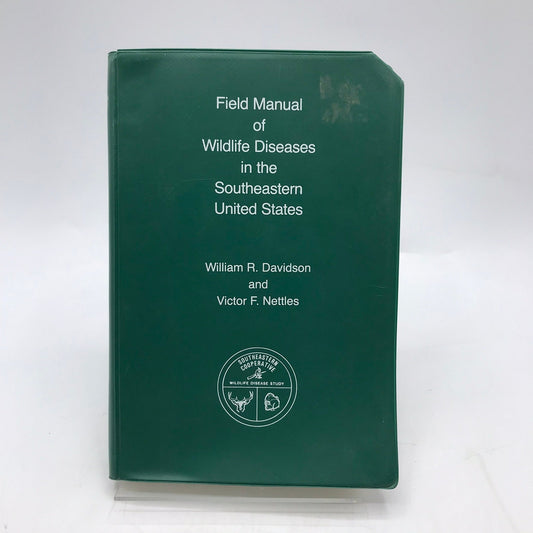 Field Manual of Wildlife Disease in the Southeastern States Davidson and Nettles