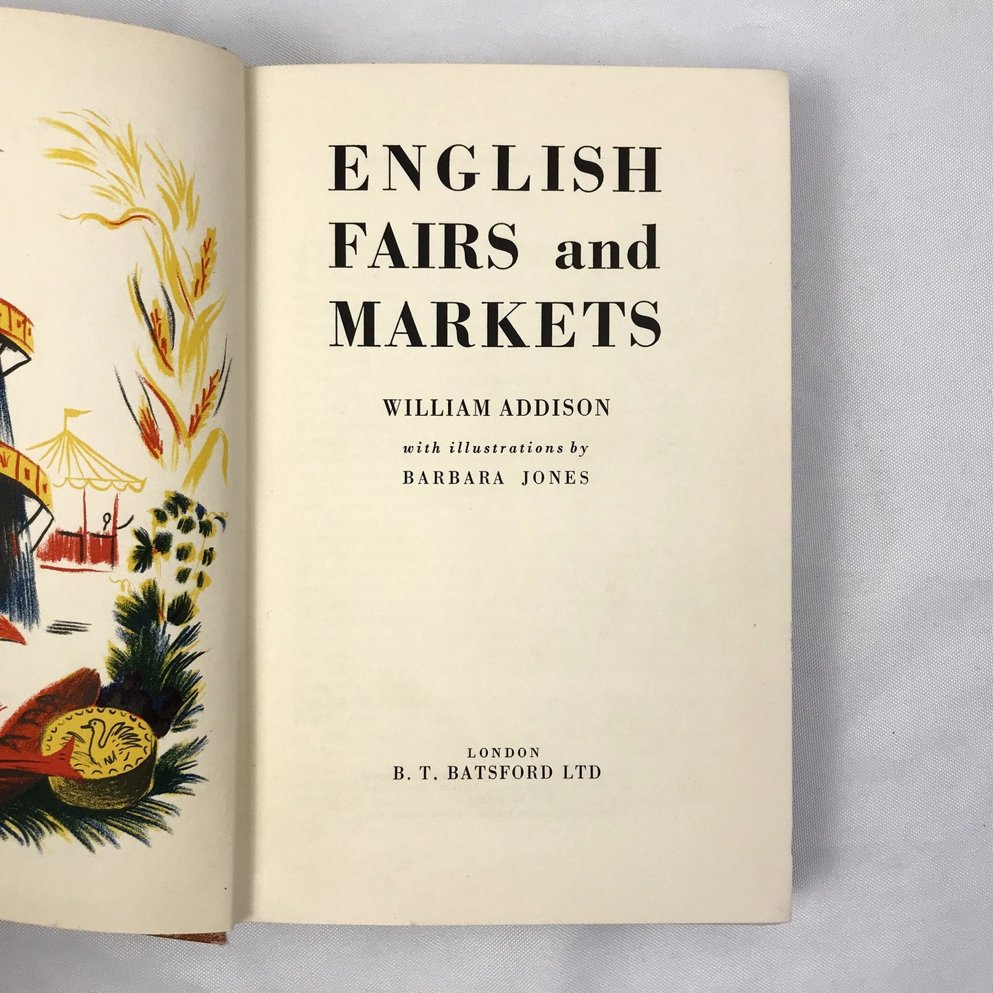 English Fairs and Markets Book William Addison Illustrated Barbara Jones 1953