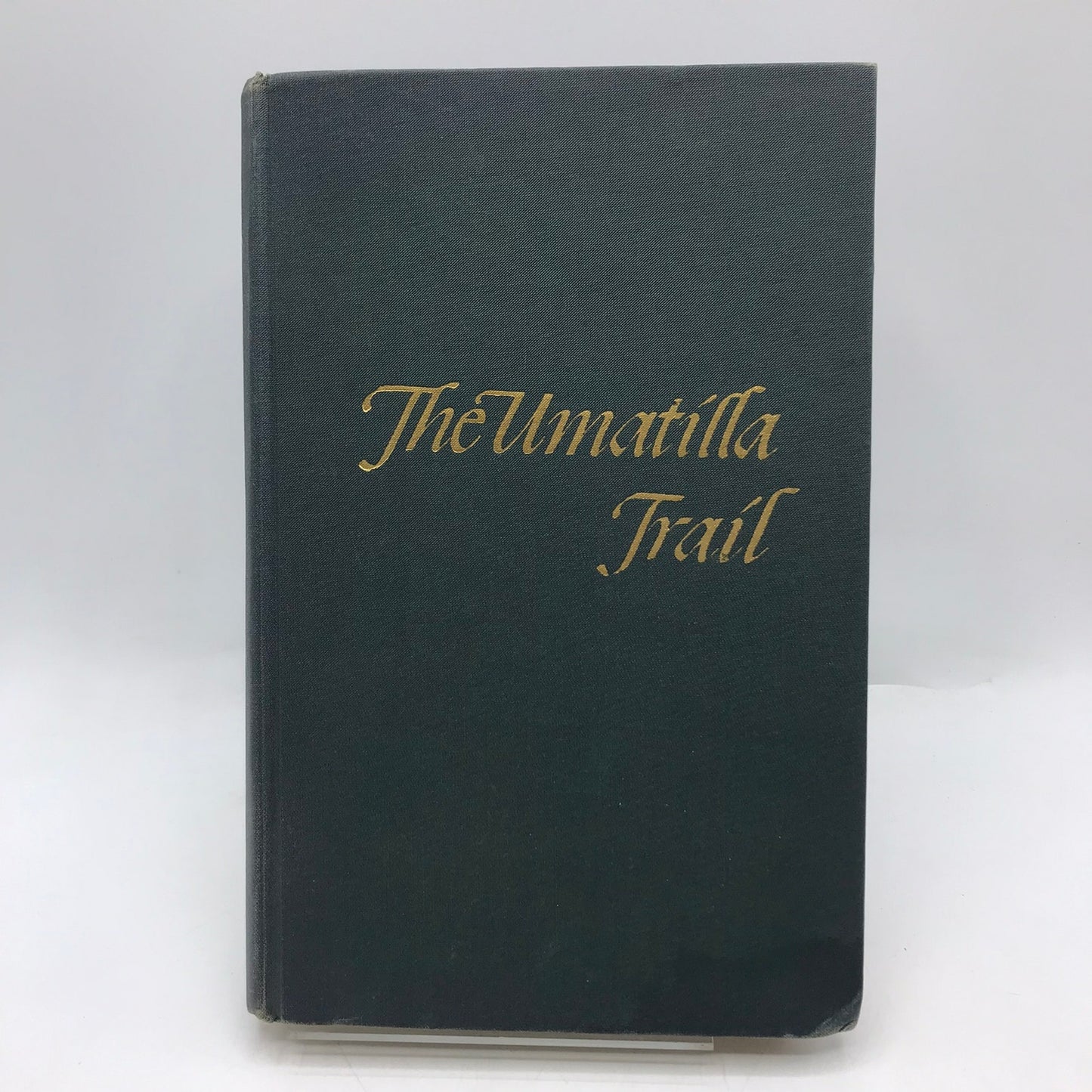 The Umatilla Trail Pioneer Days in Washington Territory SIGNED Helga A Travis