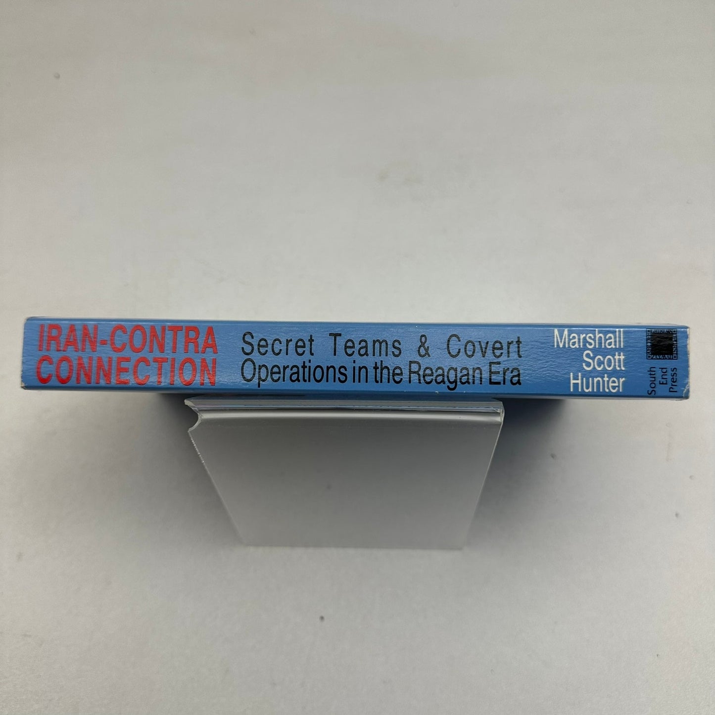 Iran Contra Connection Marshall Scott Hunter 1987 Reagan Era Foreign Relations